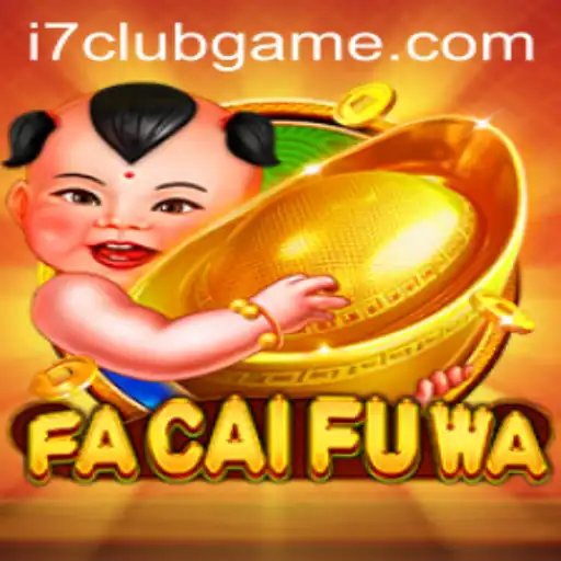 Exploring FaCaiFuWa: A Journey into the World of i7club Gaming