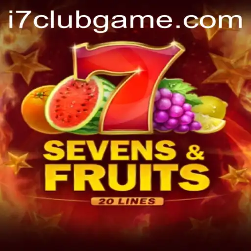 Explore the Exciting World of SevensFruits20 with I7Club