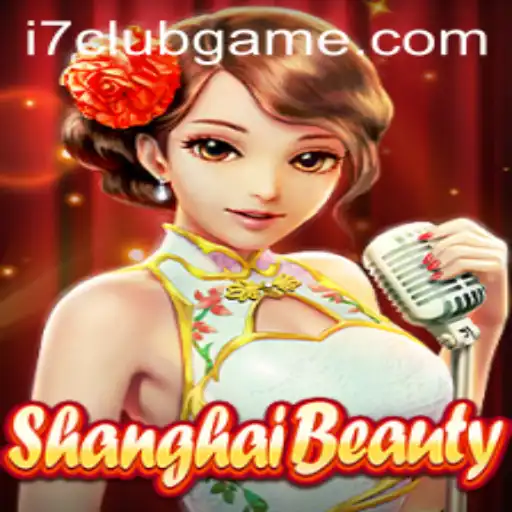 Exploring ShanghaiBeauty: A Dive into i7club's Newest Gaming Sensation