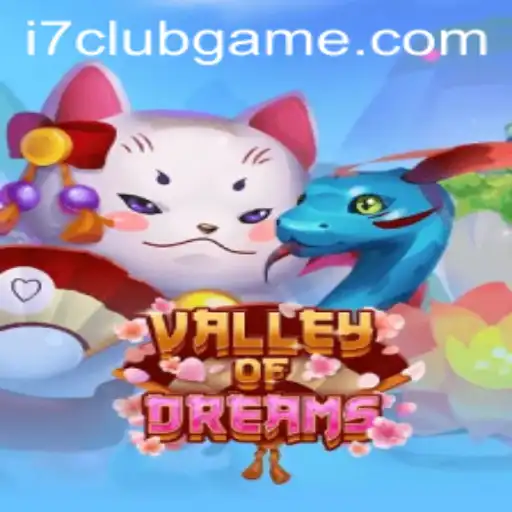Exploring the Mystical World of ValleyofDreams with i7club